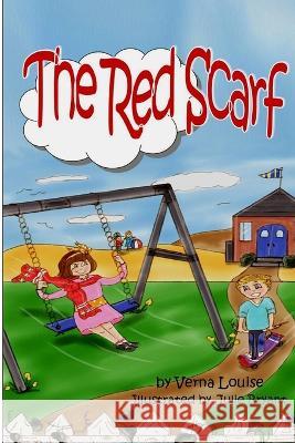The Red Scarf Verna Louise 9781495195983 D & V Books LLC - książka