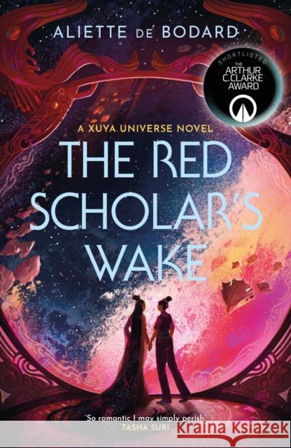 The Red Scholar's Wake: Shortlisted for the 2023 Arthur C. Clarke Award Aliette de Bodard 9781399601368 Orion Publishing Co - książka