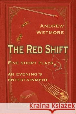 The Red Shift Andrew Wetmore 9781990187346 Moose House Publications - książka