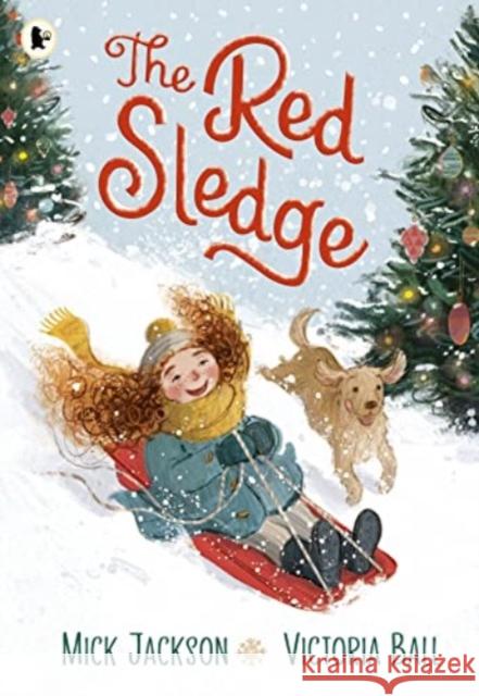 The Red Sledge Mick Jackson 9781529515237 Walker Books Ltd - książka