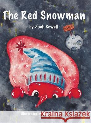 The Red Snowman Zach Sewell Olga Borodkina 9780578327501 Zach Sewell - książka