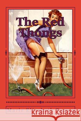 The Red Thongs MS Marie Elizabeth Tomas 9781514338223 Createspace - książka