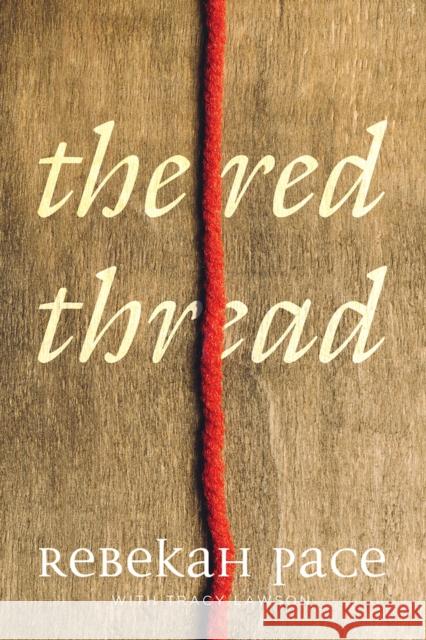 The Red Thread Rebekah Pace 9781646300303 Level 4 Press - książka