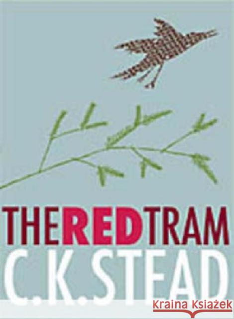 The Red Tram C. K. Stead 9781869403300 Auckland University Press - książka