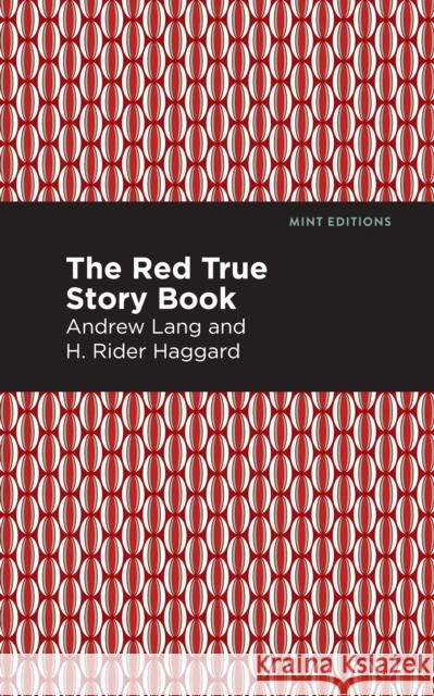 The Red True Story Book Andrew Lang Mint Editions 9781513281742 Mint Editions - książka