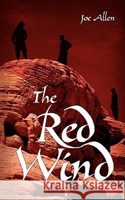The Red Wind: The Red Clay Desert-2 Allen, Joe 9781440111327 iUniverse.com - książka