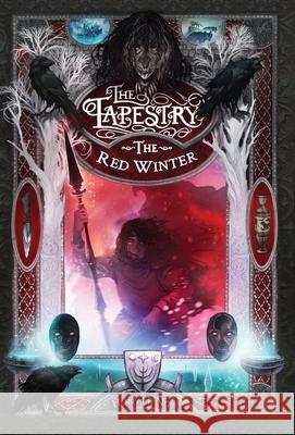 The Red Winter: Book Five of The Tapestry Neff, Henry H. 9798985057010 Henry Huntington Neff - książka