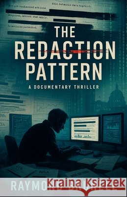 The Redaction Pattern Brunell, Raymond 9798231216697 Raymond Brunell - książka