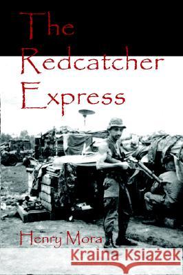 The Redcatcher Express Henry Mora 9781418468026 Authorhouse - książka