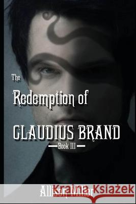 The Redemption of Claudius Brand Allison Miller 9798364335920 Independently Published - książka