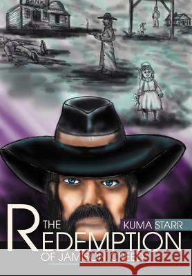 The Redemption Of Jamison CReed Kuma Starr 9780595656493 iUniverse - książka