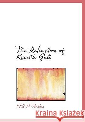 The Redemption of Kenneth Galt Will N Harben 9781115386104  - książka