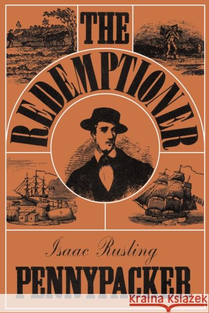 The Redemptioner Isaac Rusling Pennypacker 9781493033133 Globe Pequot Press - książka