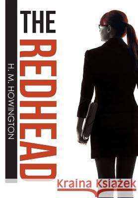 The Redhead H M Howington 9781524644697 Authorhouse - książka