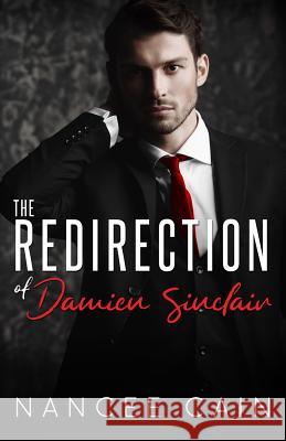 The Redirection of Damien Sinclair Jessica Roye Nancee Cain 9780999536209 Serrated Edge Publishing - książka