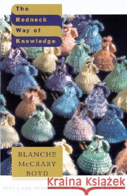 The Redneck Way of Knowledge Blanche McCrary Boyd Dorothy Allison 9780679757672 Vintage Books USA - książka