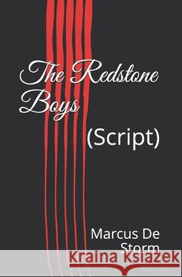 The Redstone Boys: (Script) de Storm, Marcus 9781795405379 Independently Published - książka