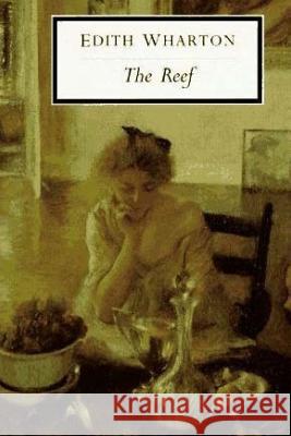 The Reef Edith Wharton 9781540342386 Createspace Independent Publishing Platform - książka