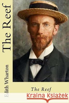 The Reef Edith Wharton 9781975945336 Createspace Independent Publishing Platform - książka