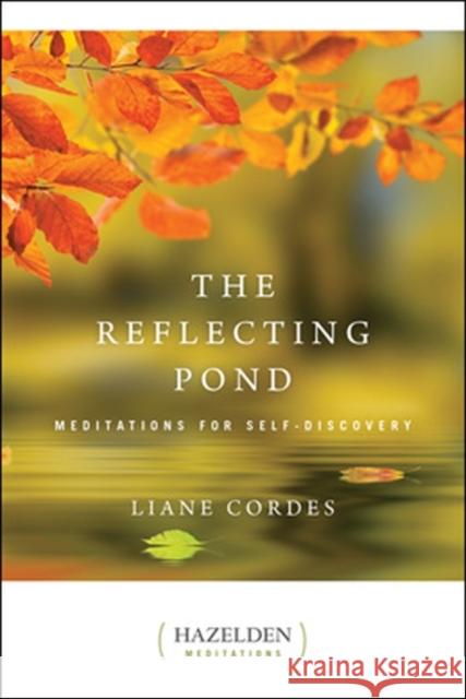 The Reflecting Pond Liane Cordes 9780894861215 Hazelden Publishing & Educational Services - książka