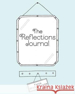 The Reflections Journal Errin Witherspoon 9781525547348 FriesenPress - książka