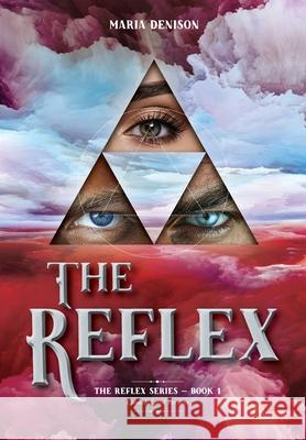 The Reflex: Consolidated Version Maria Denison 9781961078727 Springer Literary House LLC - książka