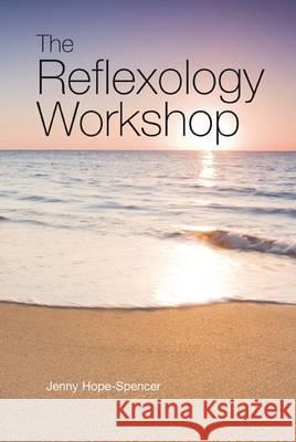 The Reflexology Workshop Jenny Hope-Spencer 9780956060204 Quasar - książka