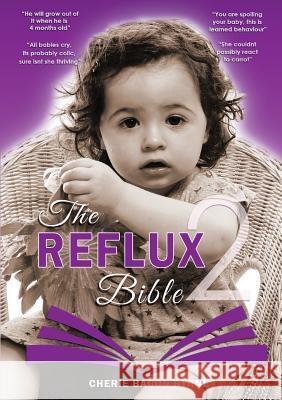 The Reflux Bible Second Edition Cherie Bacon Byrne Dr. Jennifer Conlan Antonia Corrigan 9780993341601 Cherie Bacon - książka