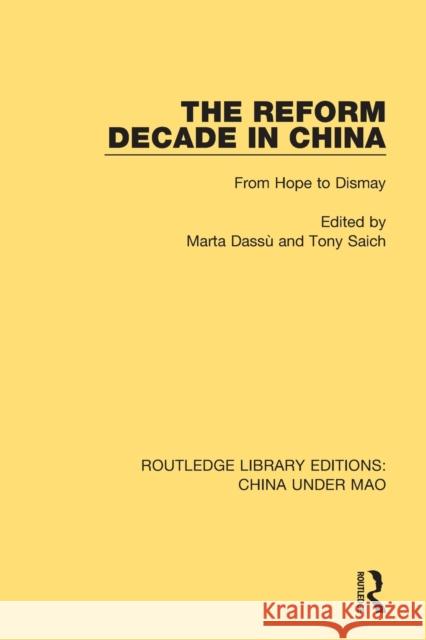 The Reform Decade in China: From Hope to Dismay Marta Dassu Tony Saich 9781138343719 Routledge - książka