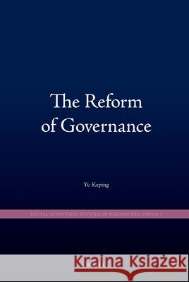 The Reform of Governance Keping Yu 9789004186316 Brill - książka