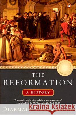 The Reformation: A History Diarmaid McCulloch Diarmaid MacCulloch 9780143035381 Penguin Books - książka