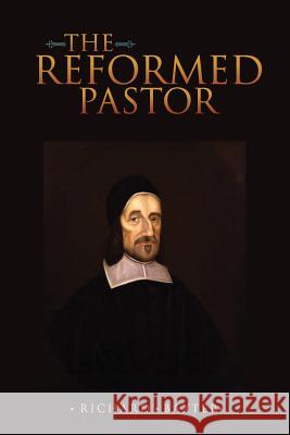 The Reformed Pastor Richard Baxter 9781512398380 Createspace - książka