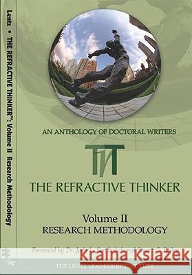 The Refractive Thinker, Volume Two: Research Methodology Lentz, Cheryl A. 9780982303641 Lentz Leadership Institute, LLC - książka