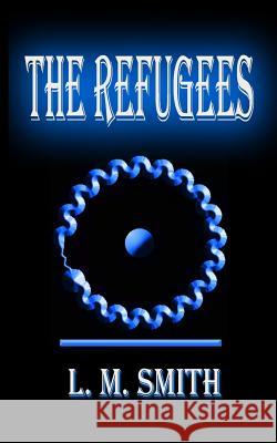 The Refugees: A Jazz Nemesis novel vol. 2 Smith, L. M. 9781481049870 Createspace - książka