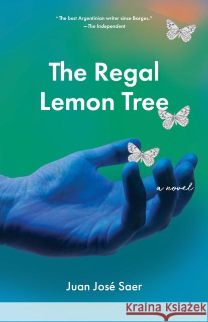 The Regal Lemon Tree Saer, Juan José 9781948830270 Open Letter - książka