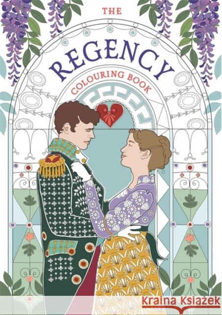 The Regency Colouring Book Amy Jane Adams 9781789293838 Michael O'Mara Books Ltd - książka