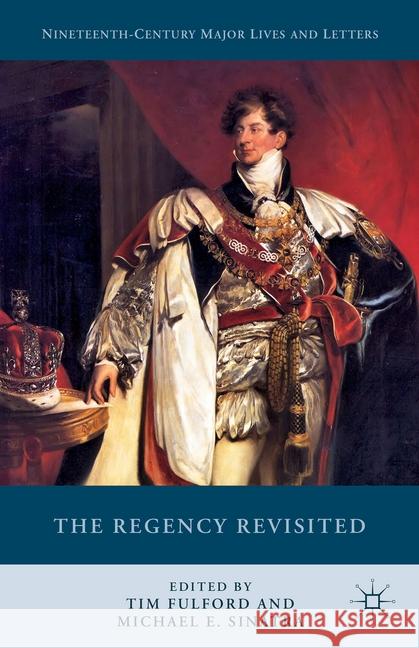 The Regency Revisited Tim Fulford Michael E Sinatra  9781349713141 Palgrave Macmillan - książka