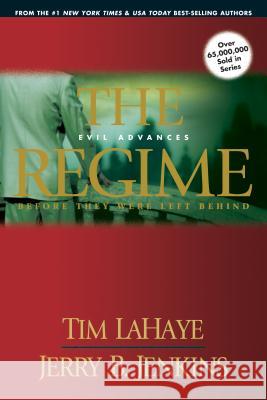 The Regime: Evil Advances Tim LaHaye Jerry B. Jenkins 9781414305776 Tyndale House Publishers - książka