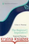 The Regional Imperative: Regional Planning and Governance in Britain, Europe and the United States Wannop, Urlan A. 9780117023680 Routledge