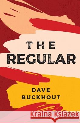 The Regular David Buckhout 9781636495767 Atmosphere Press - książka