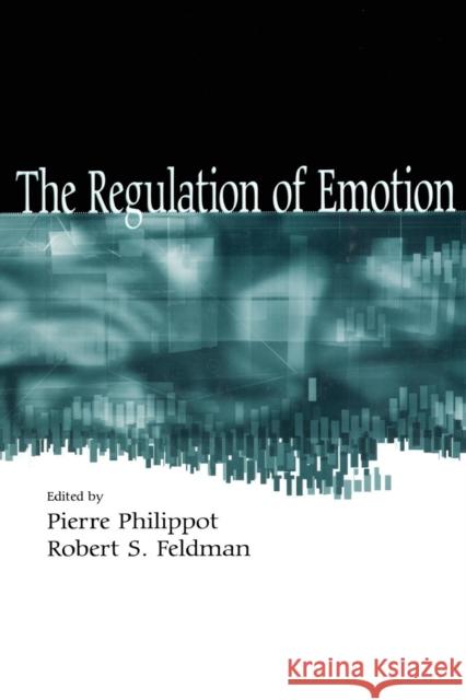 The Regulation of Emotion Pierre Philippot Robert S. Feldman 9780415652698 Psychology Press - książka