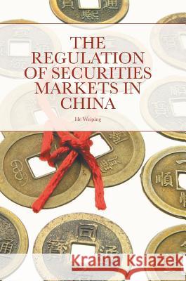 The Regulation of Securities Markets in China He Weiping 9781137567413 Palgrave MacMillan - książka