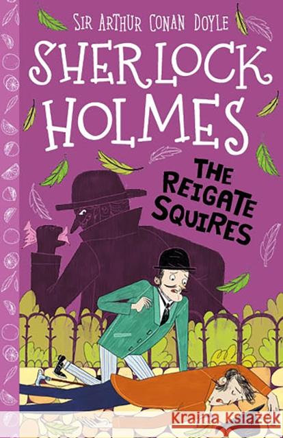 The Reigate Squires (Easy Classics) Stephanie Baudet 9781782264149 Sweet Cherry Publishing - książka