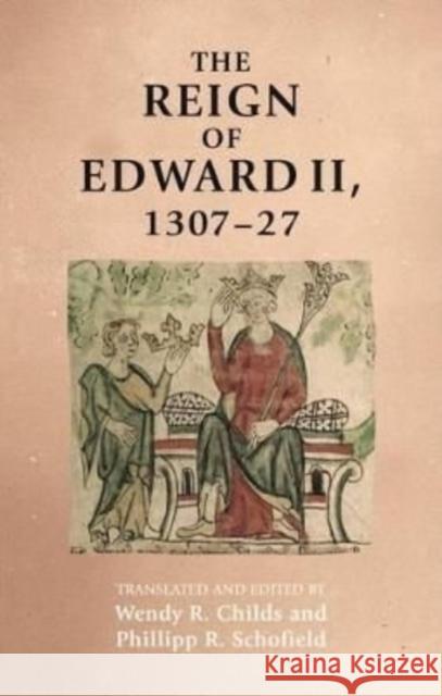 The Reign of Edward II, 1307-27  9781526120243 Manchester University Press - książka