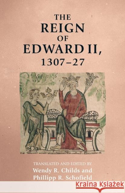 The Reign of Edward II, 1307-27  9781526120250 Manchester University Press - książka