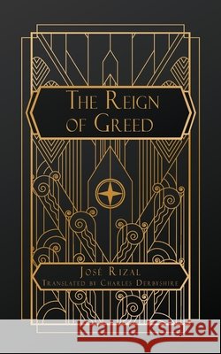 The Reign of Greed José Rizal, Charles Derbyshire 9798330267965 Natal Publishing, LLC - książka