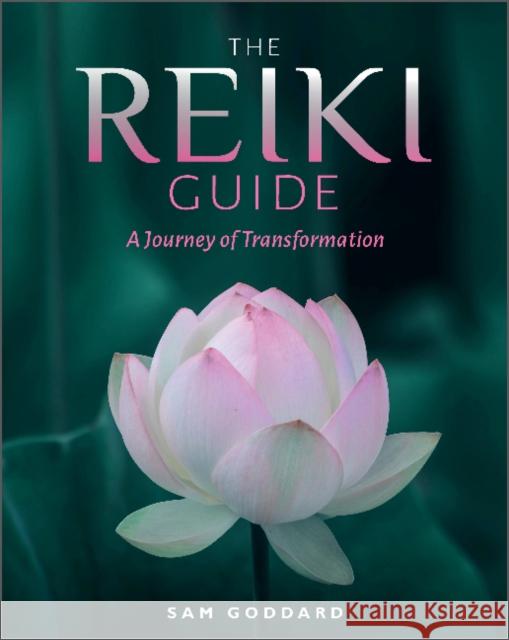 The Reiki Guide: A Journey of Transformation Sam Goddard 9780764363801 Red Feather - książka