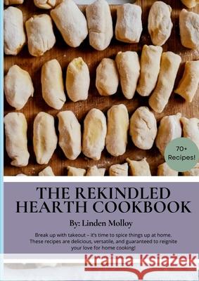 The Rekindled Hearth Cookbook Linden Molloy 9781069565501 Linden Molloy - książka