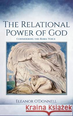 The Relational Power of God Eleanor O'Donnell 9781666728552 Pickwick Publications - książka