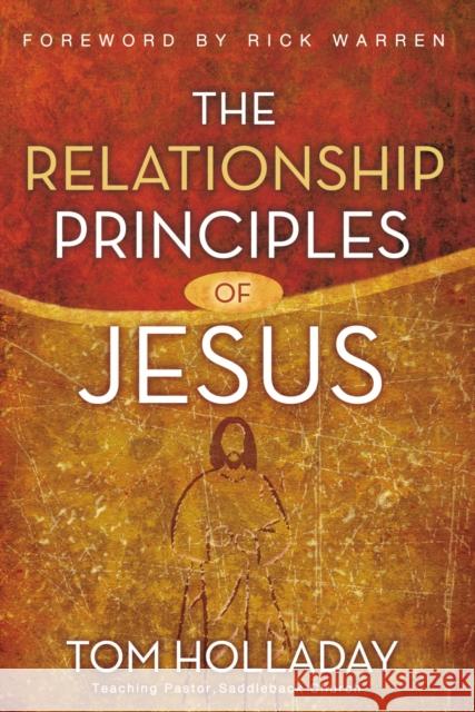 The Relationship Principles of Jesus Tom Holladay 9780310351771 Zondervan - książka